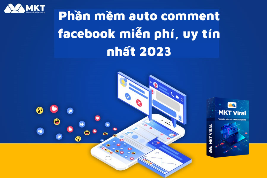 Phần mềm auto comment facebook miễn phí, uy tín nhất 2023