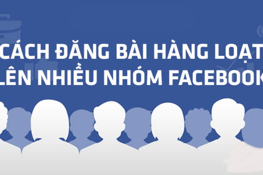 Cách đăng 1 bài viết lên nhiều nhóm trên facebook