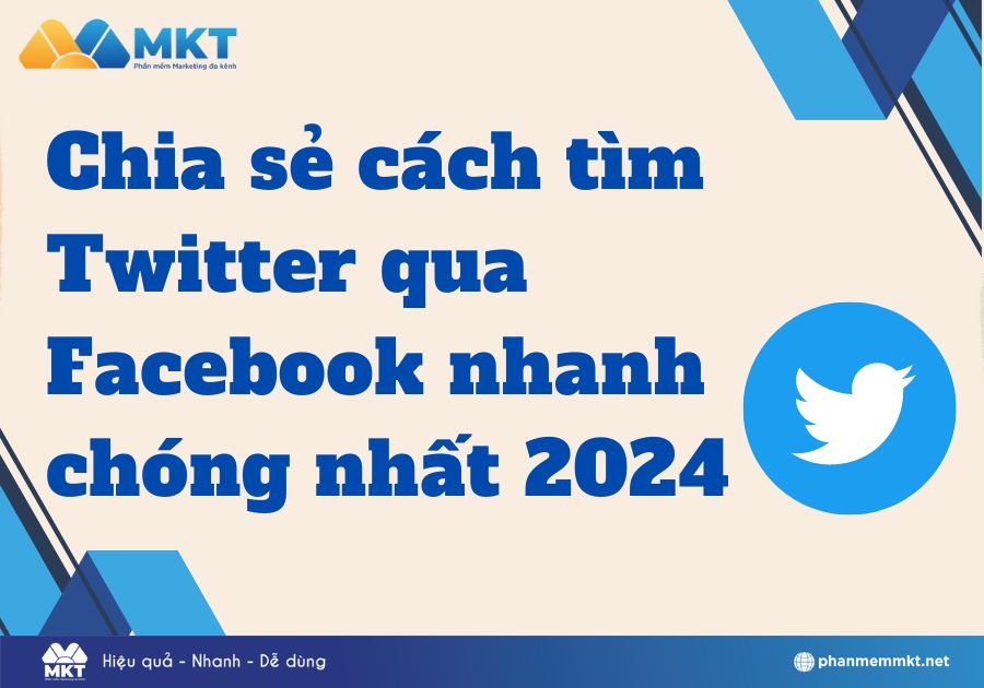 Tìm hiểu cách tìm Twitter qua Facebook nhanh chóng nhất 2024