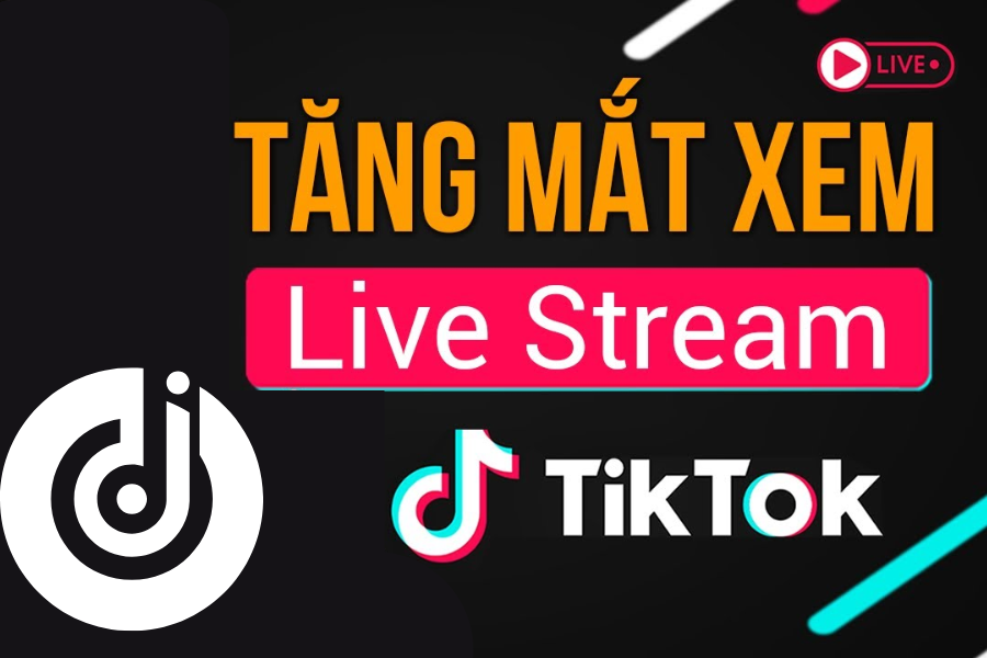 Cách Tăng Mắt Live Tiktok An Toàn Không Tụt
