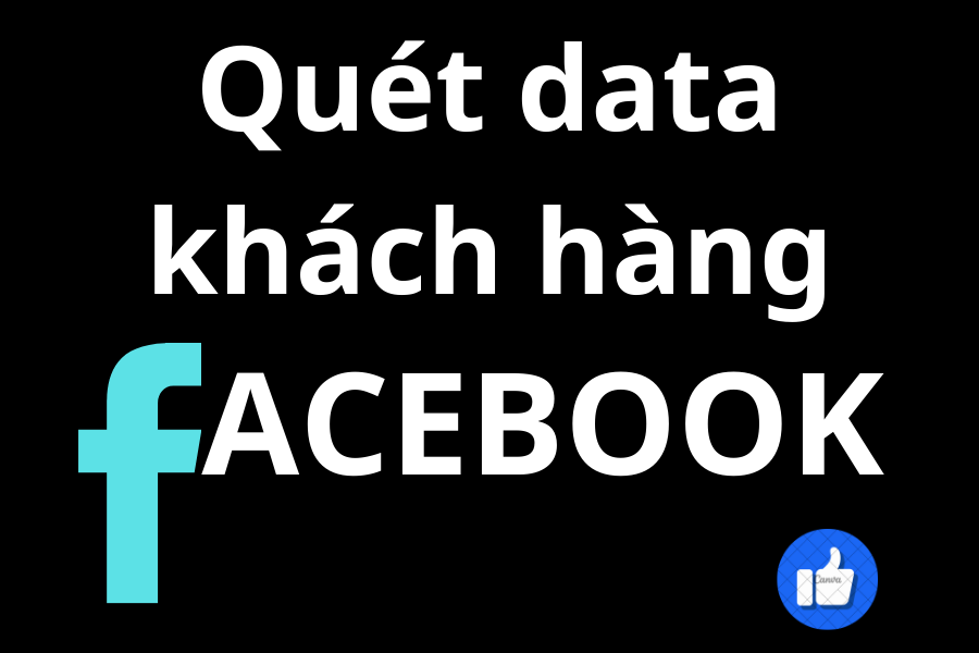 Tool Quét Data Khách Hàng Facebook Mới Nhất