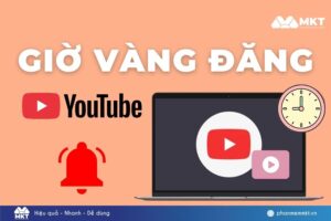 Giờ vàng đăng Youtube