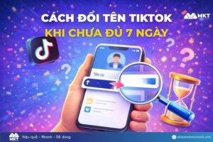 cách đổi tên TikTok khi chưa đủ 7 ngày