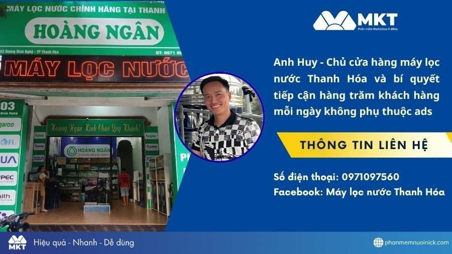 Bí quyết giúp cửa hàng máy lọc nước Hoàng Ngân tiếp cận hàng trăm khách hàng mỗi ngày không cần Ads